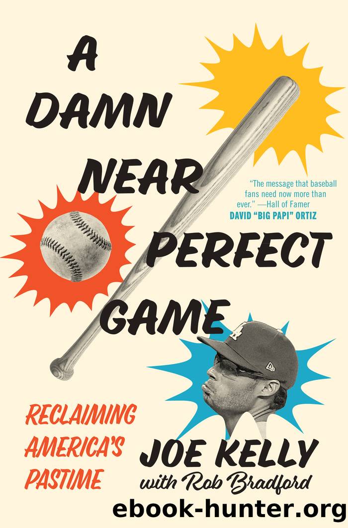 A Damn Near Perfect Game by Joe Kelly