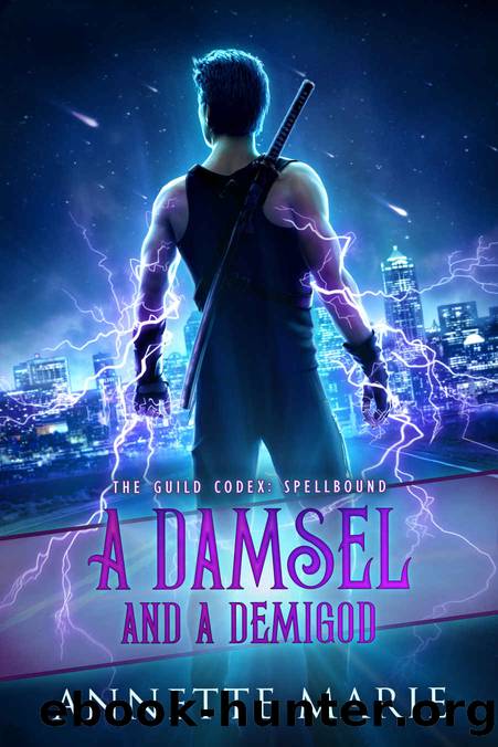 A Damsel and a Demigod: The Guild Codex: Spellbound by Marie Annette