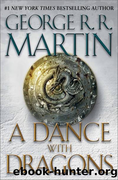 A Dance With Dragons: A Song of Ice and Fire: Book Five by George R.R. Martin
