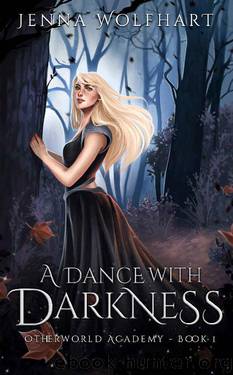 A Dance with Darkness (Otherworld Academy Book 1) by Jenna Wolfhart