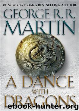 A Dance with Dragons: A Song of Ice and Fire: Book Five by Martin George R.R