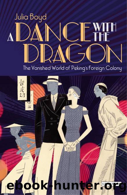 A Dance with the Dragon by Julia Boyd