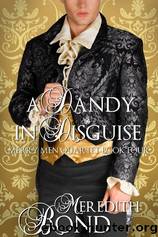 A Dandy In Disguise by Meredith Bond