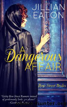 A Dangerous Affair (Bow Street Brides Book 3) by Jillian Eaton