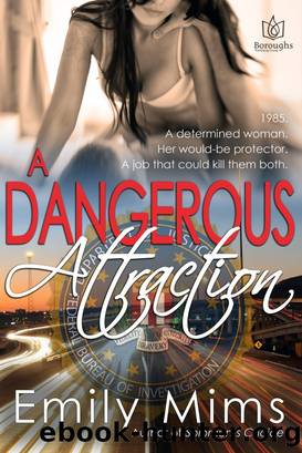 A Dangerous Attraction by Emily Mims