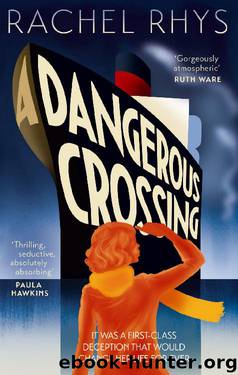 A Dangerous Crossing by Rachel Rhys