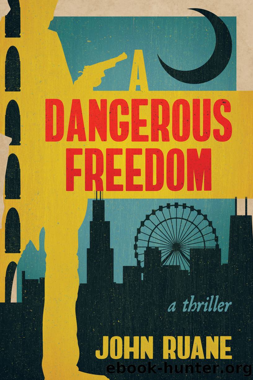 A Dangerous Freedom by John Ruane