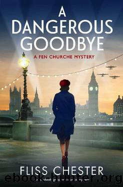 A Dangerous Goodbye: An absolutely gripping historical mystery (A Fen Churche Mystery Book 1) by Fliss Chester