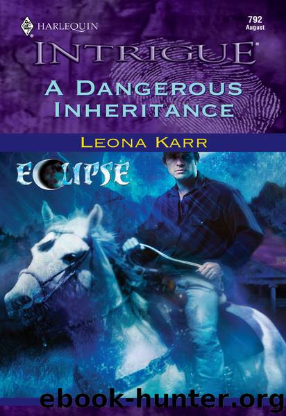 A Dangerous Inheritance by Leona Karr