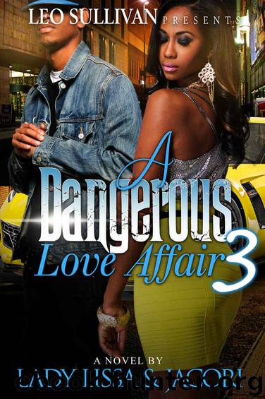 A Dangerous Love Affair 3 by Lady Lissa & Jacori