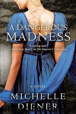 A Dangerous Madness by Michelle Diener