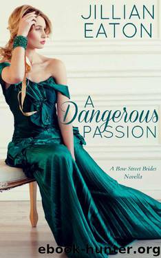A Dangerous Passion by Jillian Eaton