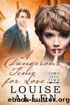 A Dangerous Time For Love by Louise Allen