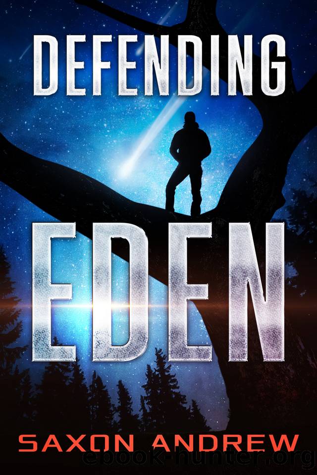 A Dangerous Universe 3 : Defending Eden by Saxon Andrew