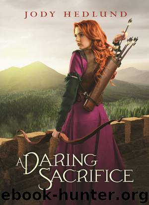 A Daring Sacrifice by Jody Hedlund