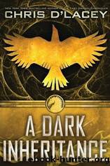 A Dark Inheritance by D'Lacey Chris