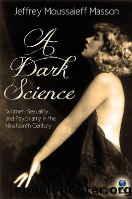 A Dark Science by Jeffrey Moussaieff Masson