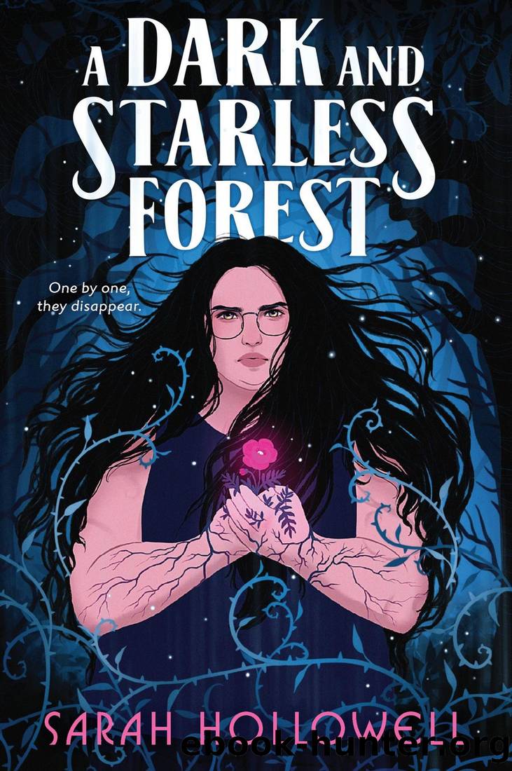 A Dark and Starless Forest by Sarah Hollowell