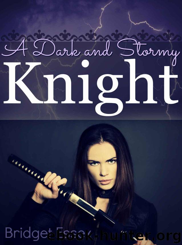 A Dark and Stormy Knight by Essex Bridget