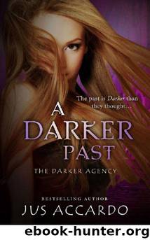 A Darker Past (Entangled Teen) (The Darker Agency) by Accardo Jus