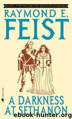 A Darkness at Sethanon by Raymond E Feist