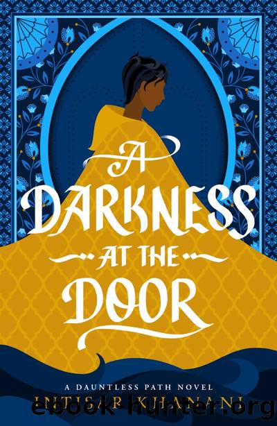 A Darkness at the Door by Intisar Khanani