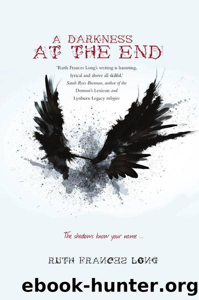 A Darkness at the End by Ruth Frances Long
