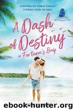 A Dash of Destiny in Fortune's Bay by Jenni M. Rose