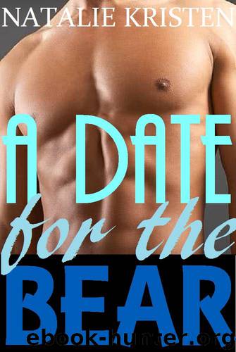 A Date For The Bear: BBW Paranormal Shape Shifter Romance (Bear Brides Book 2) by Natalie Kristen