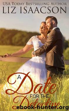 A Date for the Detective: A Fuller Family Novel (Brush Creek Brides Book 10) by Liz Isaacson