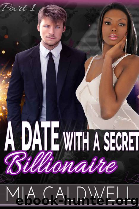 A Date with a Secret Billionaire, Part One (BWWM Billionaire Pregnancy Romance) by Mia Caldwell