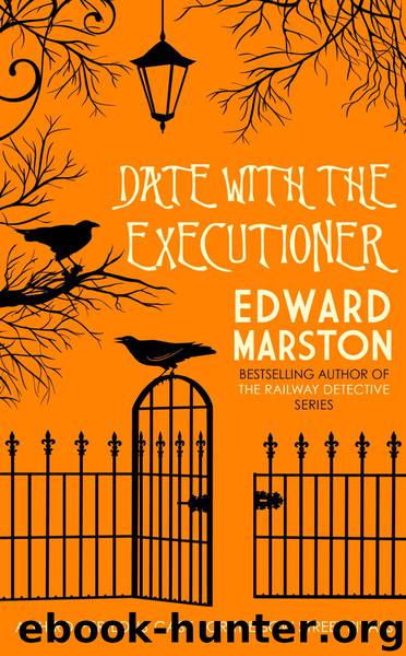 A Date with the Executioner by Edward Marston