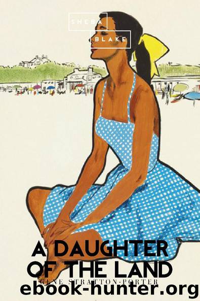 A Daughter of the Land by Gene Stratton Porter
