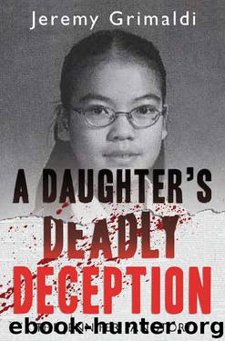 A Daughter's Deadly Deception: The Jennifer Pan Story by Jeremy Grimaldi