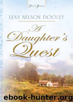 A Daughter's Quest by Lena Nelson Dooley
