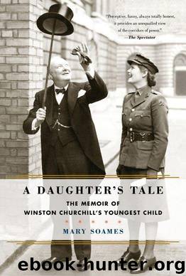 A Daughter's Tale: The Memoir of Winston Churchill's Youngest Child by Soames Mary