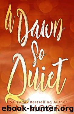 A Dawn So Quiet: A Contemporary Reverse Harem Novel (Safe Haven Academy Book 2) by E. M. Moore