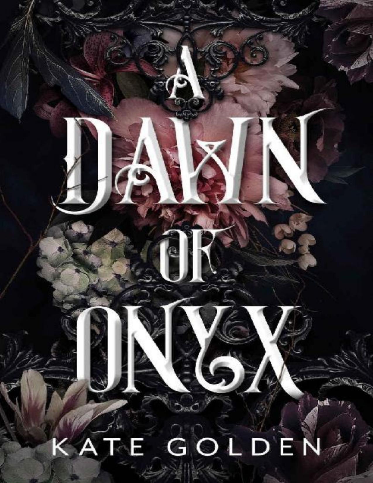 A Dawn of Onyx (The Sacred Stones Book 1) by Kate Golden