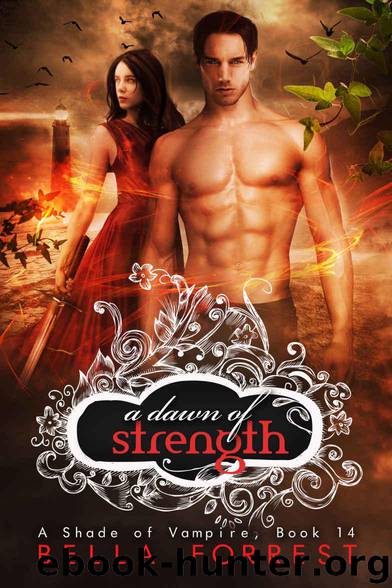 A Dawn of Strength by Forrest Bella