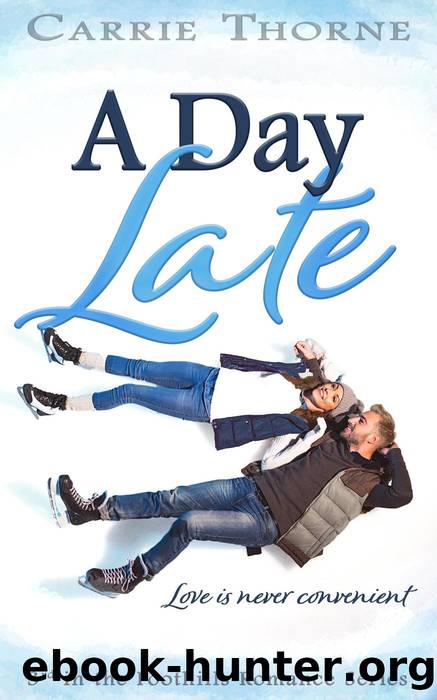 A Day Late by Carrie Thorne