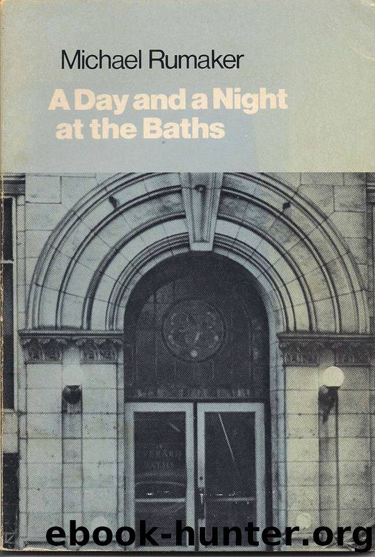 A Day and a Night at the Baths by Michael Rumaker