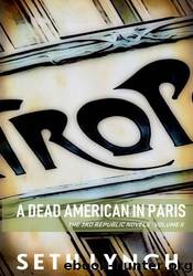 A Dead American in Paris by Seth Lynch