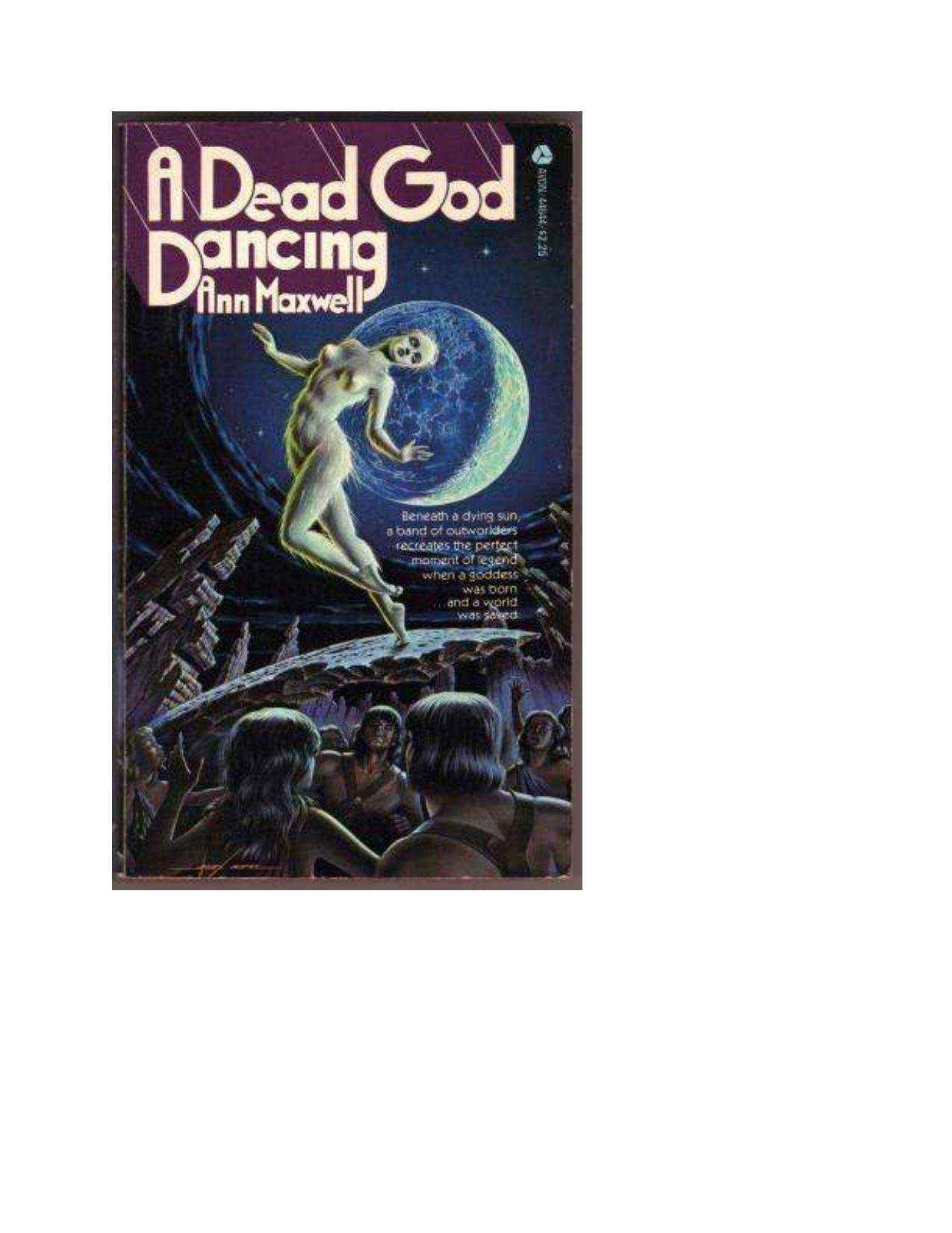 A Dead God Dancing by Ann Maxwell