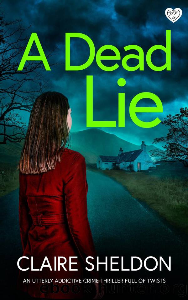 A Dead Lie: A BRAND NEW utterly addictive crime thriller full of twists (Detective Jen Garner Book 4) by Claire Sheldon