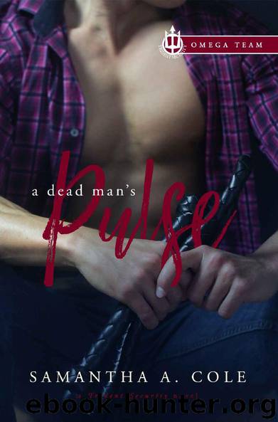 A Dead Man's Pulse: Trident Security Omega Team Book 1 by Samantha A. Cole