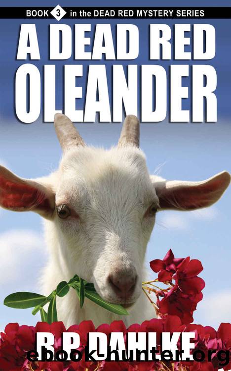 A Dead Red Oleander (The Dead Red Mystery Series, Book 3) by RP Dahlke