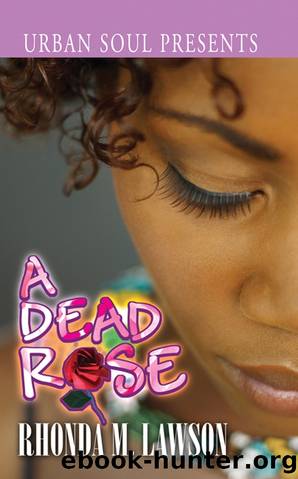 A Dead Rose by Rhonda M. Lawson