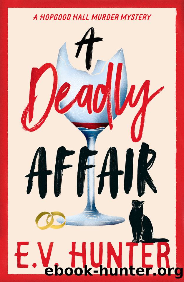 A Deadly Affair (The Hopgood Hall Murder Mysteries) by E.V. Hunter