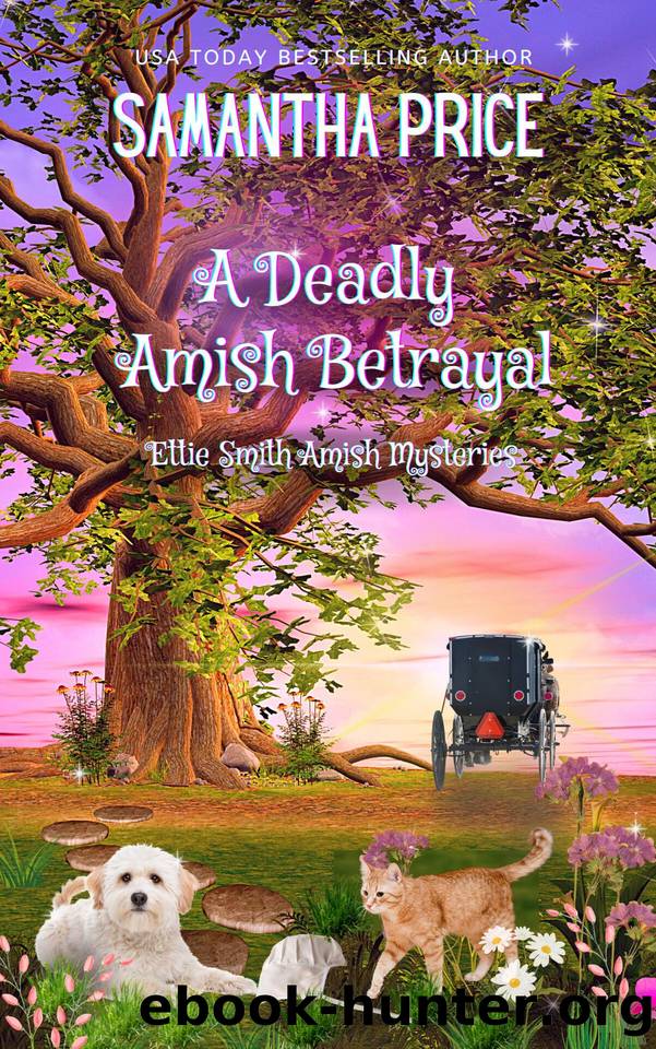 A Deadly Amish Betrayal: Amish Cozy Mystery (Ettie Smith Amish Mysteries Book 26) by Price Samantha