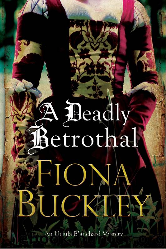A Deadly Betrothal by Fiona Buckley
